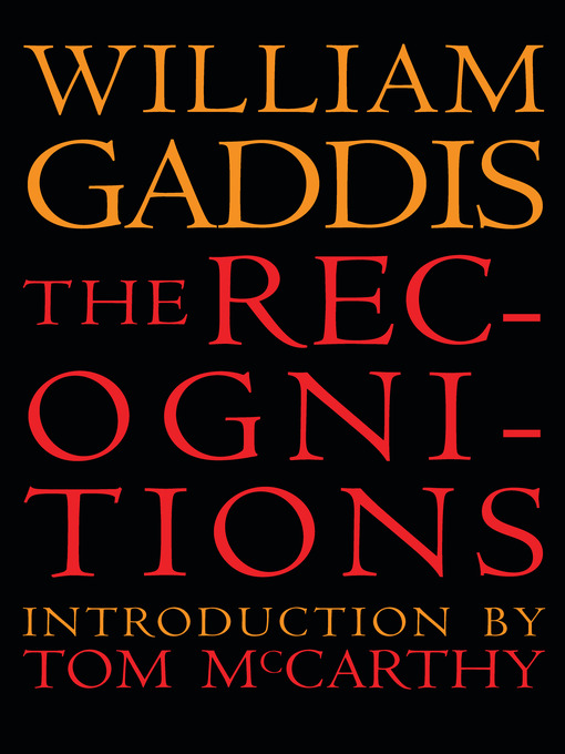 Title details for The Recognitions by William Gaddis - Available